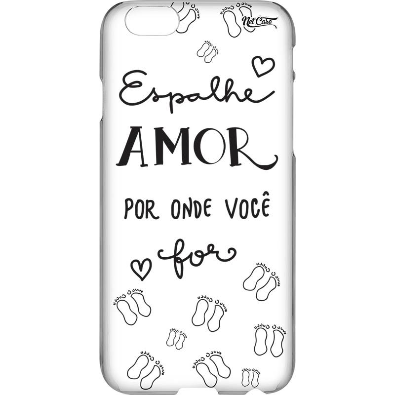 Capa Silicone NetCase Transparente 'Espalhe Amor Por Onde Você For'