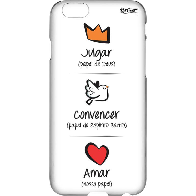 Capa Silicone NetCase Transparente Julgar, Convencer e Amar