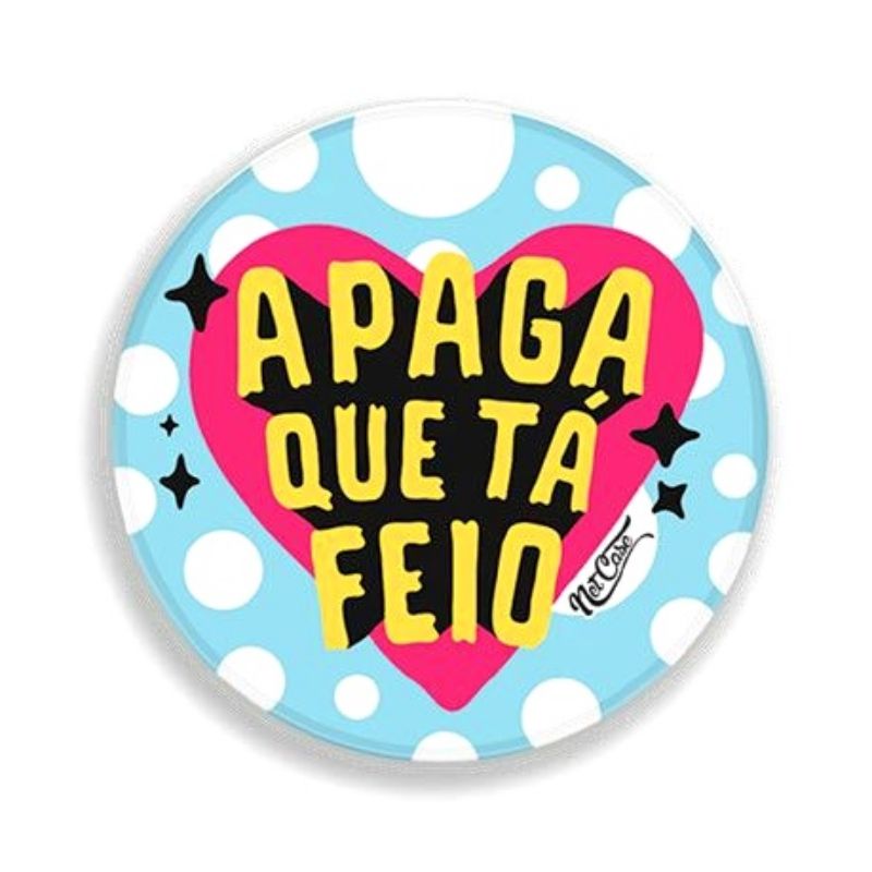 Suporte Pop Socket Netcase - Apaga que Tá Feio