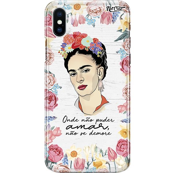 Capa Silicone NetCase Chapada Frida: Onde Não Puder Amar, Não Se Demore