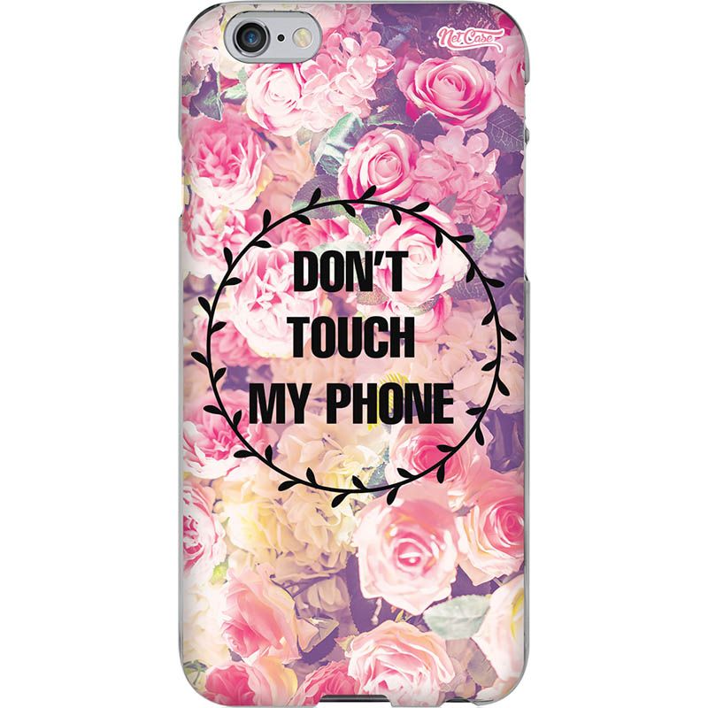 Capa Silicone NetCase Chapada Floral 'Don't Touch My Phone'!