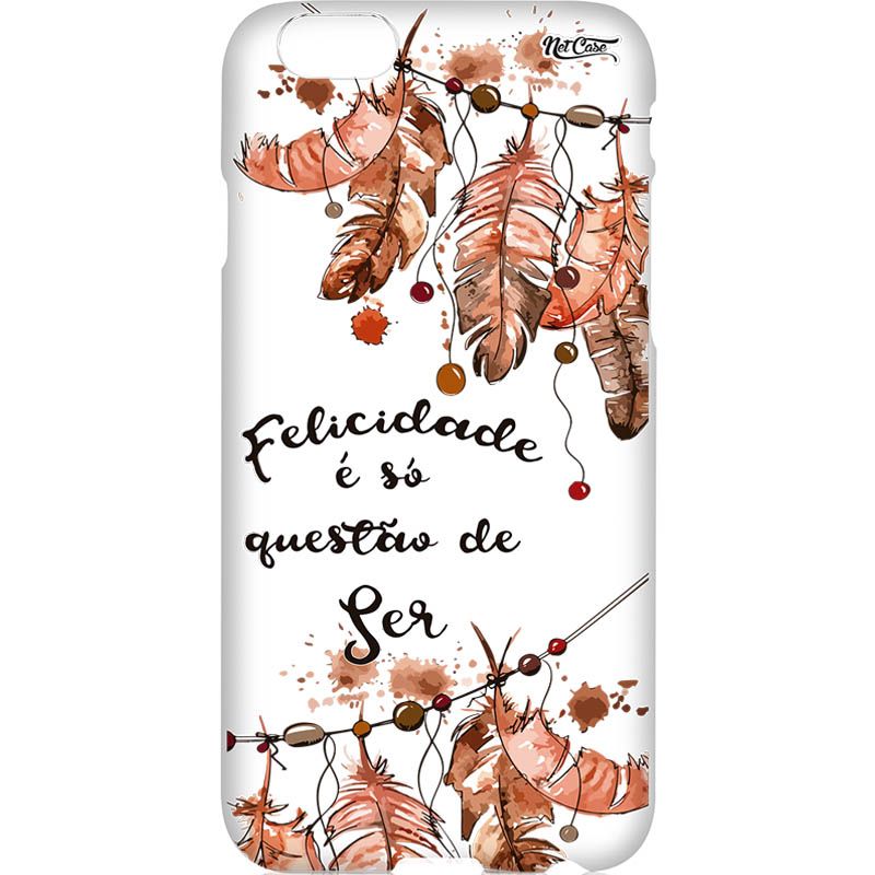 Capa Silicone NetCase Transparente 'Felicidade É Só Questão de Ser'